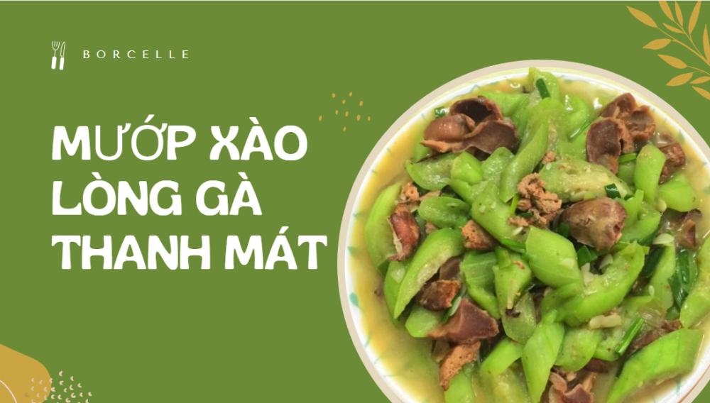 MƯỚP XÀO LÒNG GÀ THANH MÁT