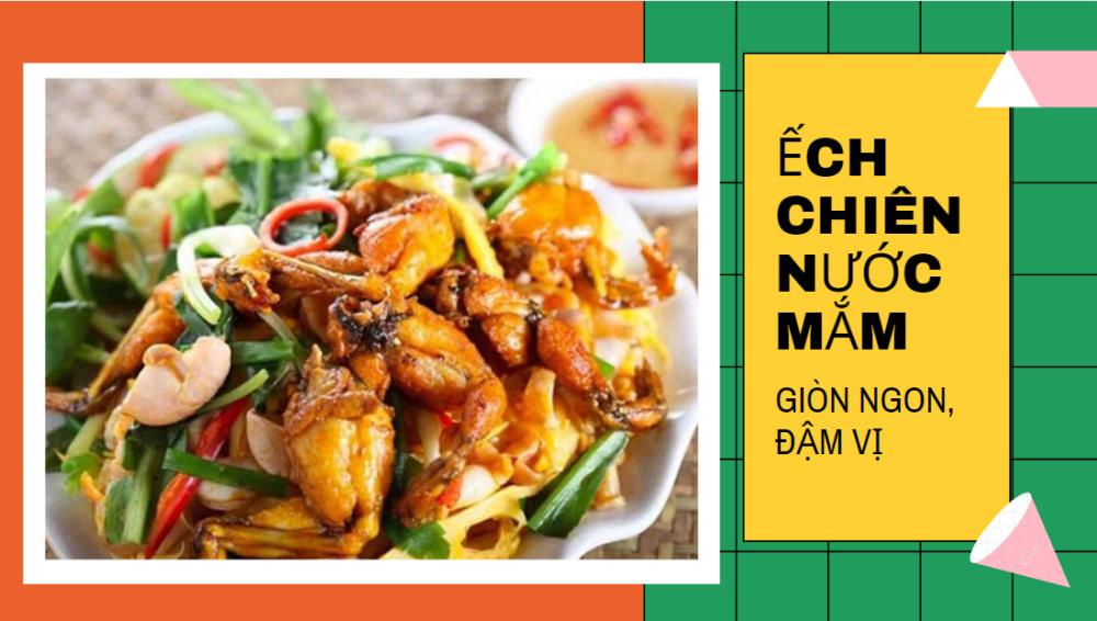 ẾCH CHIÊN NƯỚC MẮM GIÒN NGON ĐẬM VỊ